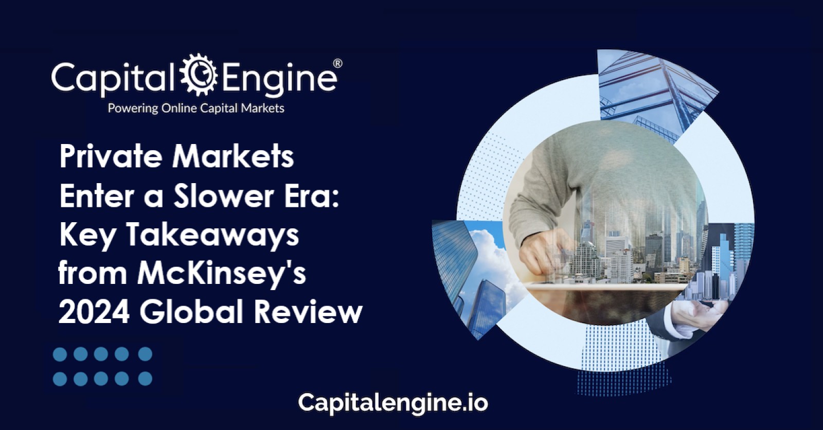 Private Markets Enter a Slower Era: Key Takeaways from McKinsey's 2024 Global Review