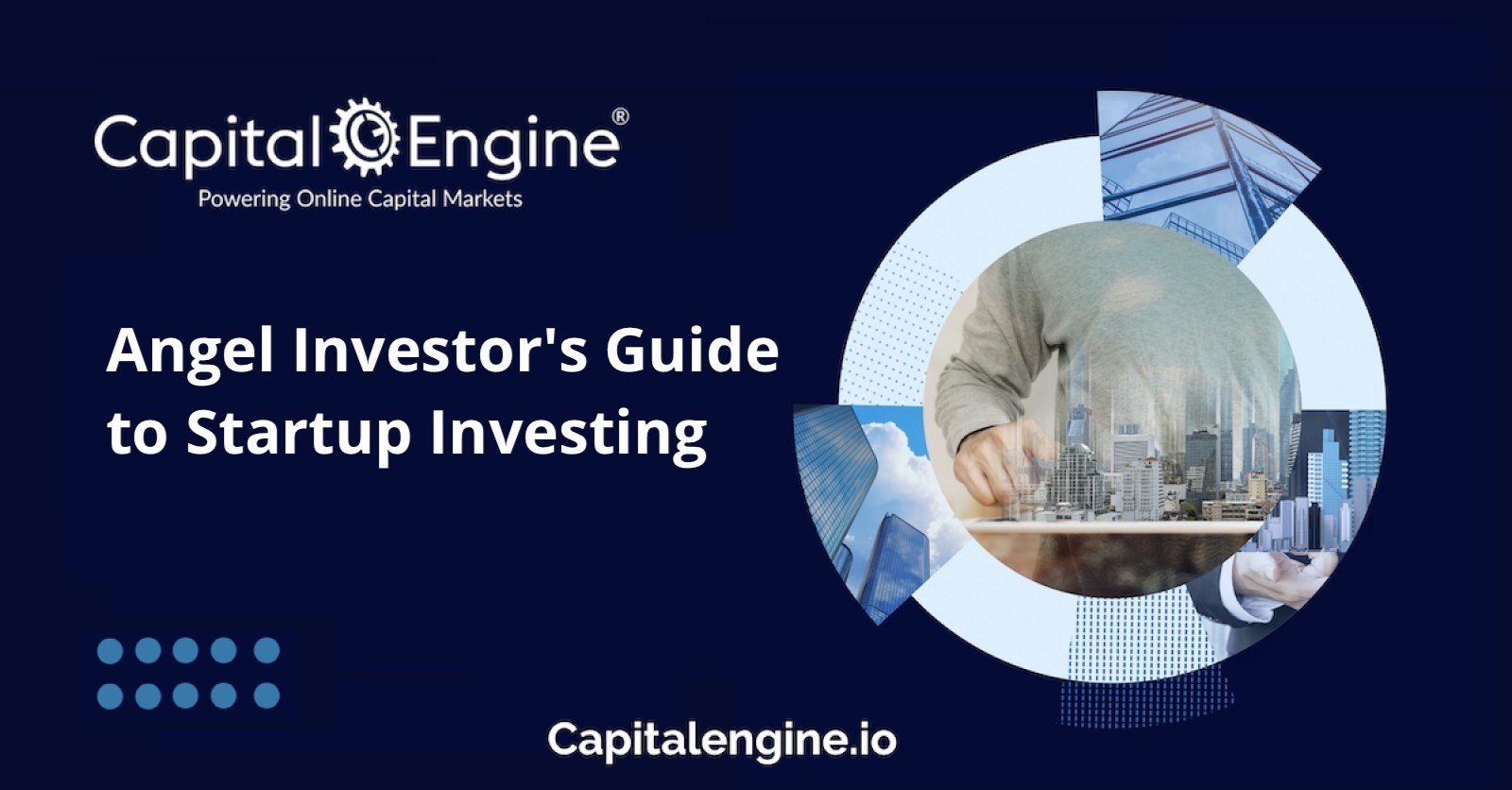 The Angel Investor's Guide to Startup Investing