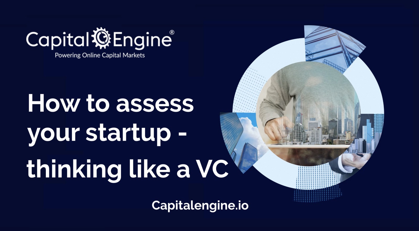 How to assess your Startup - thinking like a VC