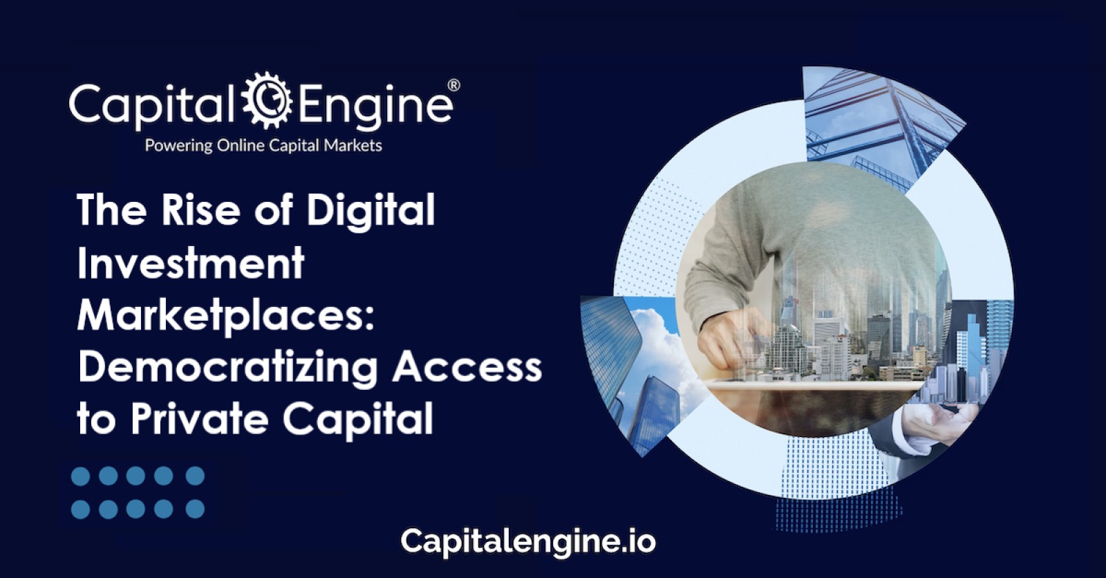 The Rise of Digital Investment Marketplaces: Democratizing Access to Private Capital