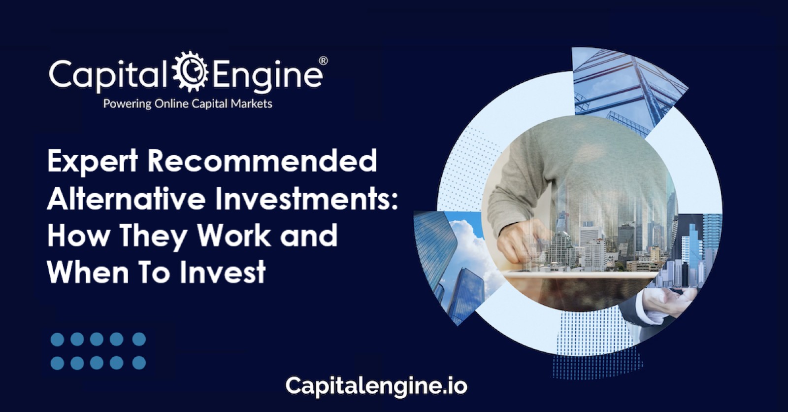 Expert Recommended Alternative Investments: How They Work and When To Invest.