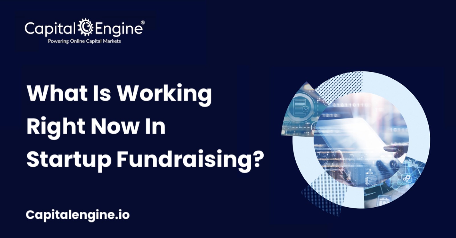 What Is Working Right Now In Startup Fundraising?
