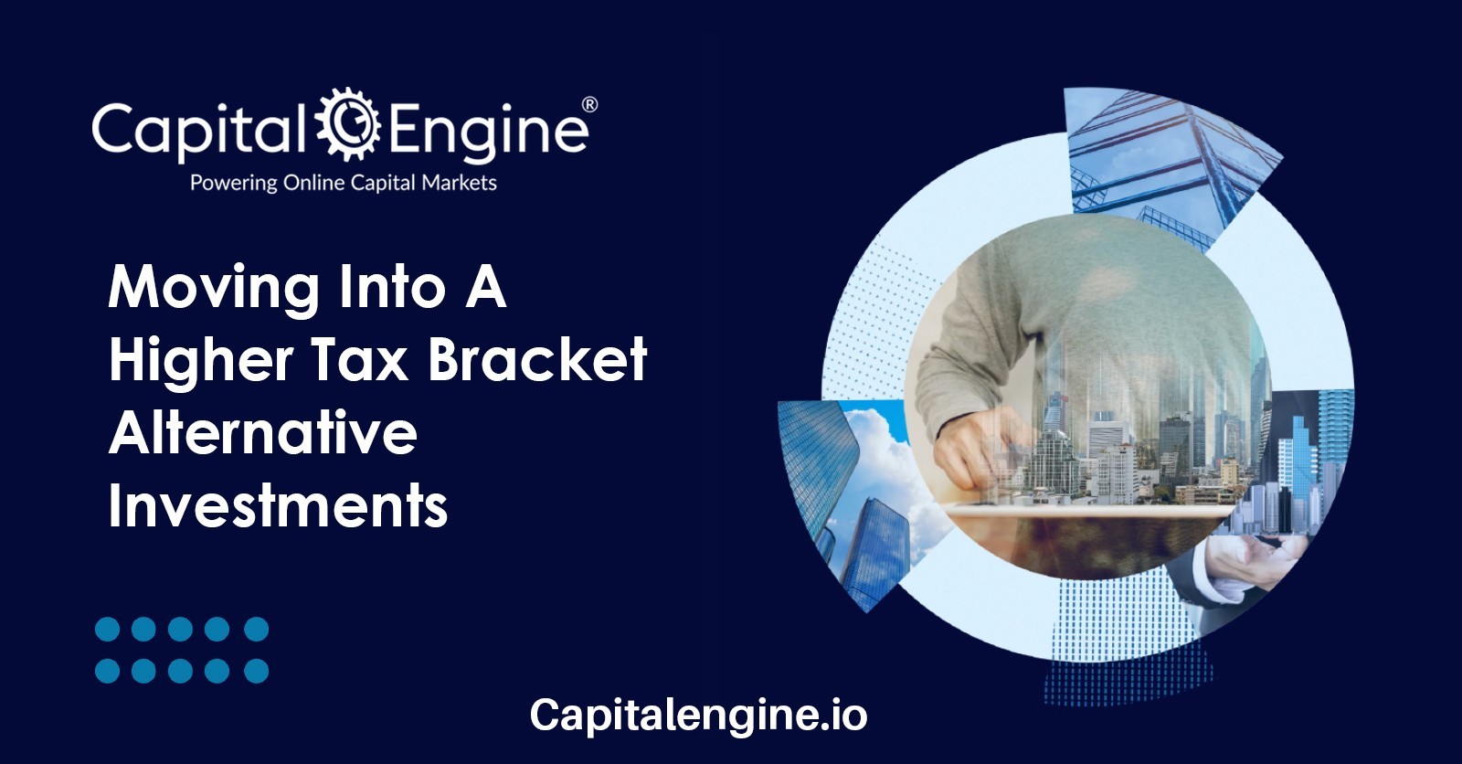 Moving Into a Higher Tax Bracket: How Alternative Investments Can Help